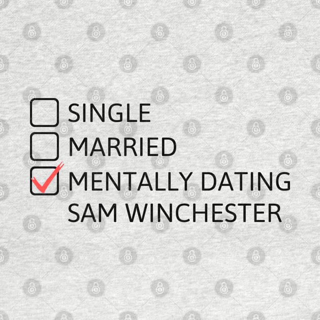 Mentally dating Sam Winchester (Black Font) - Supernatural by cheesefries